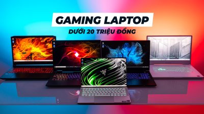 Laptop Gaming sinh viên cấu hình mạnh, thiết kế đẹp, giá dưới 20 triệu đồng