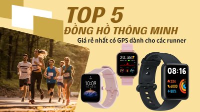Top 5 đồng hồ thông minh giá rẻ dưới 2 triệu có GPS dành cho các runner
