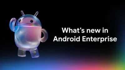 Android Enterprise 2026: 6 cập nhật cho nhân viên hiện đại