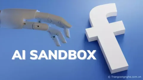 Ra mắt công cụ phân tích AI Sandbox: Vũ khí mạnh nhất của Facebook ?