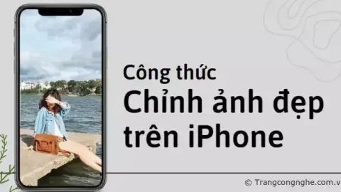 Bật mí 8+ công thức chỉnh ảnh đẹp trên iPhone không cần App khiến “Vạn Người Mê”