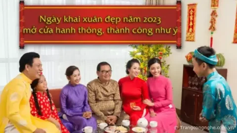 Ngày khai xuân đẹp năm mới mở cửa hàng thông, thành công như ý