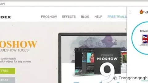 Hướng dẫn cách cài đặt Hola và sử dụng phần mềm Hola để fake IP