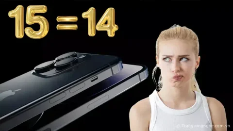 Trang bị ‘cũ’ trên iPhone 15 Pro Max gây thất vọng cho người dùng