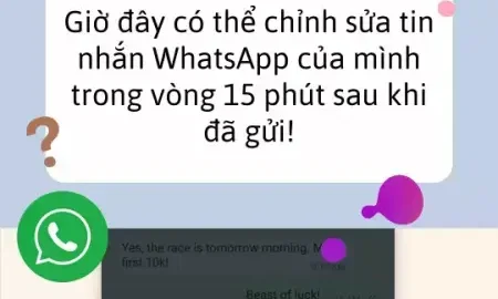 Tin vui cho người dùng WhatsApp: Bạn có thể sửa hoặc thu hồi tin nhắn khi đã gửi