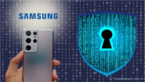 Điện thoại Samsung liên tục đối mặt với những vấn đề về lỗ hổng bảo mật