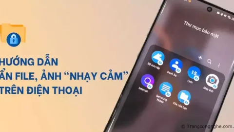 Cách ẩn file dữ liệu, ảnh "nhạy cảm" trên điện thoại Android không cần cài thêm ứng dụng