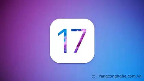 iOS 17: Ngày phát hành chính thức và thông tin cập nhật