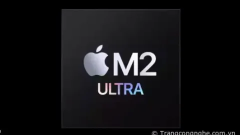 Mac Pro và Mac Studio chạy chip Apple Silicon M2 Ultra cuối cùng đã ra mắt, giá từ 3.999 USD 