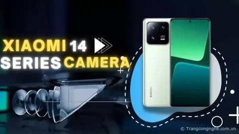 Tiết lộ thông số camera chi tiết của Xiaomi 14 series sắp ra mắt 