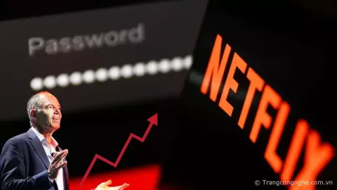 Netflix nhận tín hiệu tốt: lượng đăng ký tăng mạnh sau khi ngăn chặn Share mật khẩu