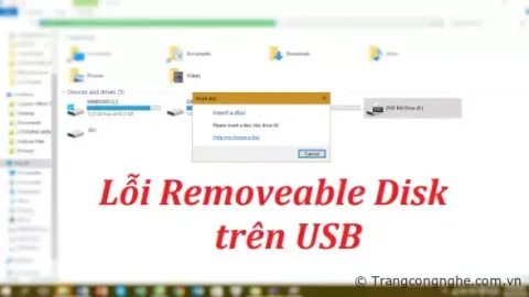 Sửa lỗi Removable Disk khiến cho USB không thể truy cập hay format trên Windows