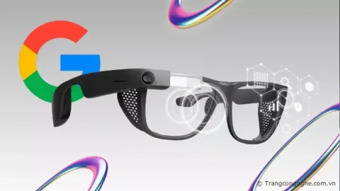Google tuyên bố chấm dứt dự án phát triển kính thực tế tăng cường 