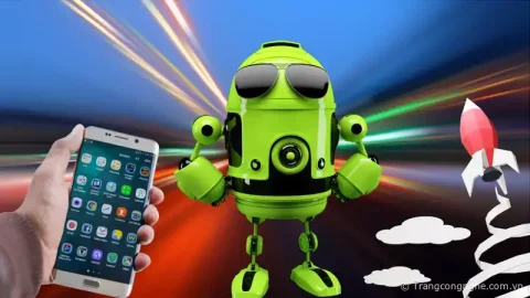 7 mẹo cải thiện tốc độ điện thoại Android cũ giúp thiết bị chạy mượt mà hơn