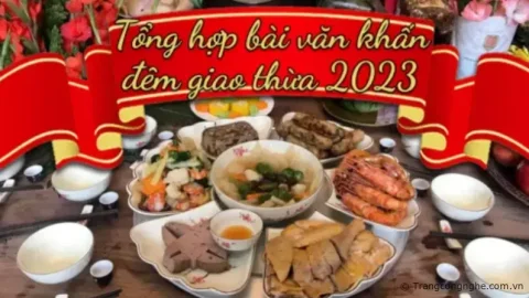 Tổng hợp bài văn khấn đêm giao thừa chuẩn nhất 2023