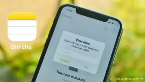 Cách xóa mật khẩu ghi chú trên iPhone cực kỳ đơn giản cho bạn