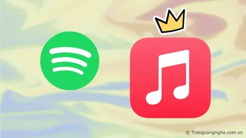 8 lý do bạn nên từ bỏ Spotify để chuyển sang Apple Music