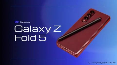 Tiết lộ lý do Samsung Galaxy Z Fold 5 không được trang bị khe cắm S Pen