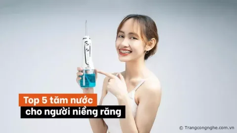 Dùng tăm nước có tốt không? Top 5 máy tăm nước nên mua cho người niềng răng
