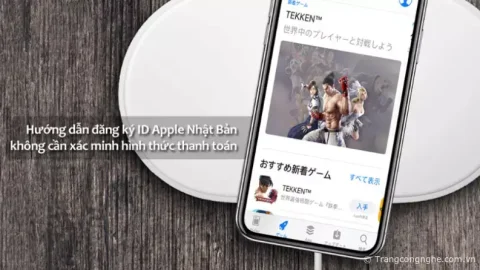 Hướng dẫn cách tạo tài khoản ID Apple Nhật Bản theo biểu mẫu mới nhất