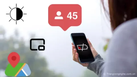 6 nguyên nhân điện thoại nhanh hết pin và cách khắc phục