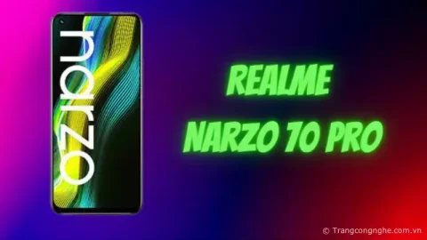 Tin đồn Realme Narzo 70 Pro: dùng chip Dimensity 1080, 6Gb RAM, pin khủng 5100mAh