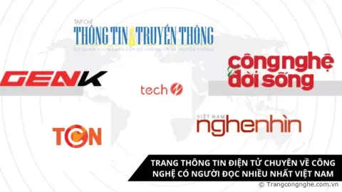 TOP 6 trang thông tin điện tử chuyên về Công Nghệ có người đọc nhiều nhất Việt Nam