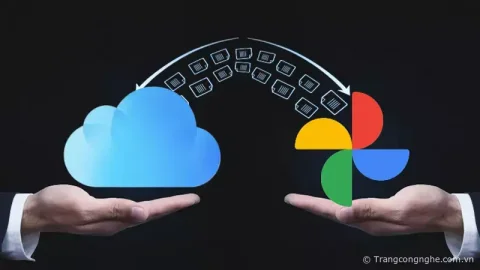 Cách chuyển ảnh và video từ iCloud Photos sang Google Photos một cách nhanh chóng
