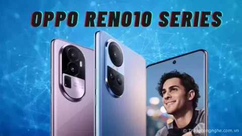 OPPO Reno10 series rò rỉ nhiều tính năng hấp dẫn trước ngày ra mắt 