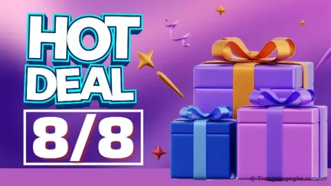 Tổng hợp DEAL công nghệ khuyến mãi lớn ngày 8/8