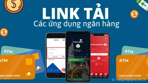 Tổng hợp link tải các ứng dụng ngân hàng phổ biến nhất hiện nay
