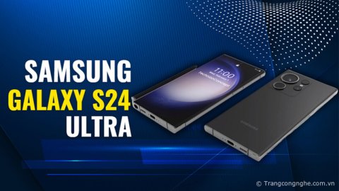Samsung Galaxy S24 Ultra được nâng cấp với màn hình OLED M13, độ sáng tối đa 2500 nits