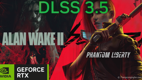 Nvidia giới thiệu DLSS 3.5 tại Gamescom 2023: Nâng cấp trải nghiệm hình ảnh với AI trong GPU RTX