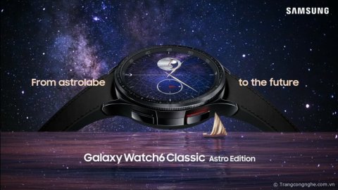 Galaxy Watch6 Classic Astro Edition ra mắt, bản giới hạn lấy cảm hứng từ Thiên văn học 