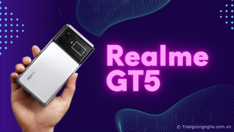realme GT5 mạnh mẽ với Snapdragon 8 Gen 2 cùng 24GB RAM, giá chỉ 9.9 triệu đồng