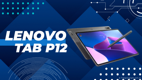Lenovo Tab P12 mở bán: Màn hình 3K 12,7 inch, pin 10.200 mAh, 4 loa JBL, giá 10 triệu