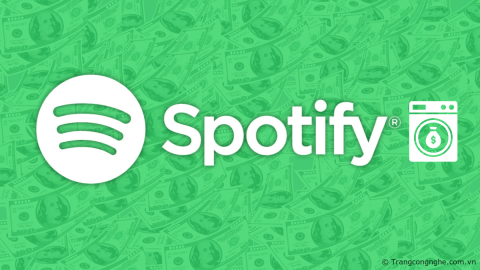 Ứng dụng nghe nhạc Spotify trở thành ngân hàng mới của tội phạm “rửa tiền”