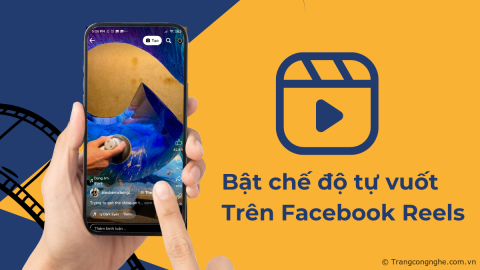 Cách bật chế độ tự cuộn video trên Facebook Reels cực tiện cho "người lười"