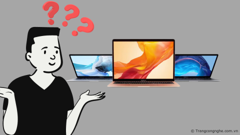 5 lưu ý cần nhớ trước khi mua và sử dụng MacBook