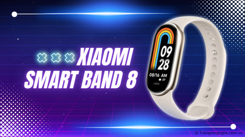 Xiaomi Smart Band 8 ra mắt toàn cầu: Chống nước 5 ATM, pin hơn 16 ngày, giá 1 triệu