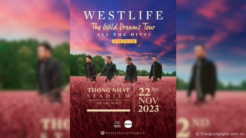 Giá vé chính thức và cách mua vé concert The Wild Dreams Tour của Westlife