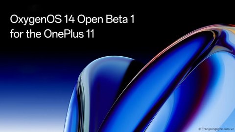 OxygenOS 14 Beta dựa trên Android 14 đã có sẵn cho người dùng OnePlus 11