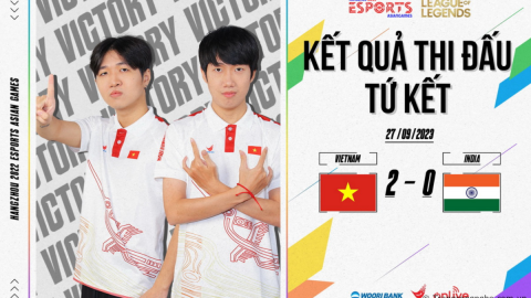 Đội tuyển LMHT Việt Nam tiến vào bán kết ASIAD 19, hướng tới giấc mơ huy chương