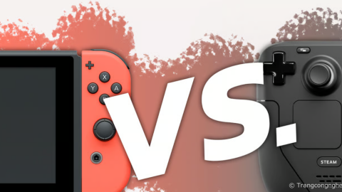 So sánh Steam Deck và Nintendo Switch: Hiệu năng và tính năng, đâu là lựa chọn tốt trong năm 2023?