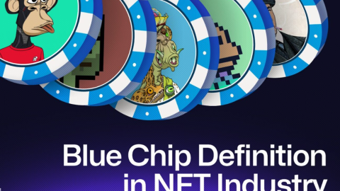 Blue-chip NFT là gì? Các dự án Blue-chip NFT chủ lực năm 2024