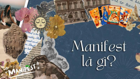 Manifest là gì? Nguồn gốc và ý nghĩa thực sự trong cuộc sống