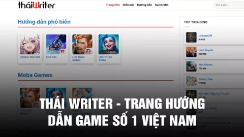 Dẫn đầu meta các tựa game hot với ThaiWriter