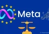 Meta đối mặt mức án phạt kỷ lục 1,3 tỷ USD tại Châu Âu 