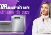 Top 5 máy rửa bát giá dưới 7 triệu, chất lượng tốt được ưa chuộng nhất 2023