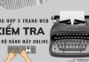 Tổng hợp 5 trang Web kiểm tra tốc độ đánh máy online cực chuẩn không phải ai cũng biết